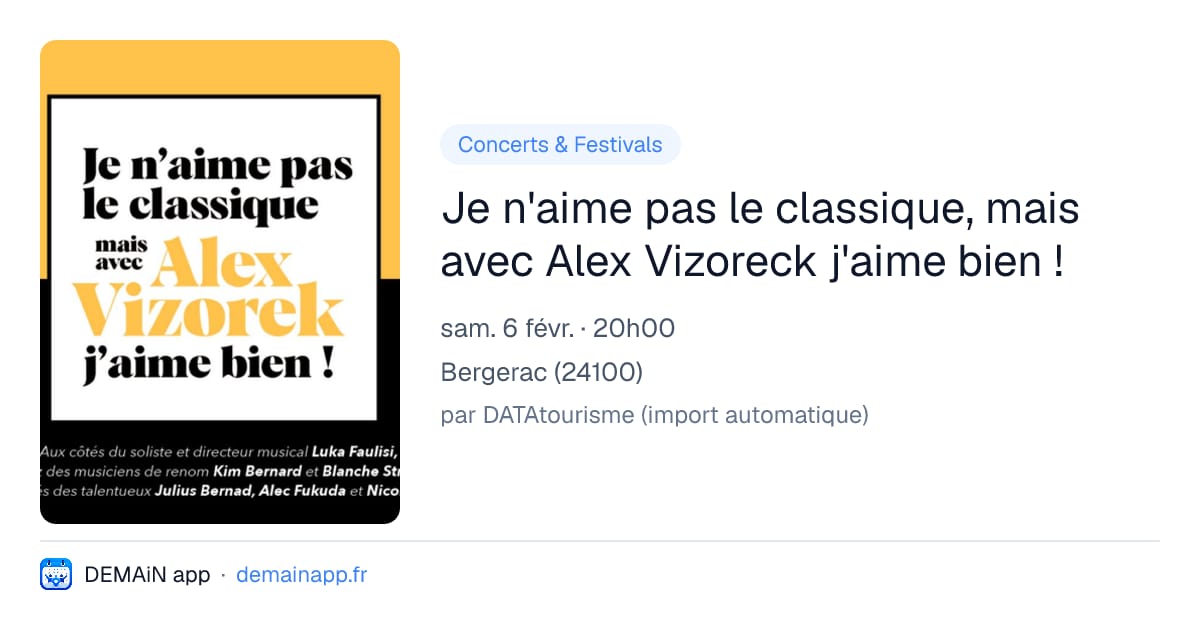 Je n'aime pas le classique, mais avec Alex Vizoreck j'aime bien ! — Bergerac