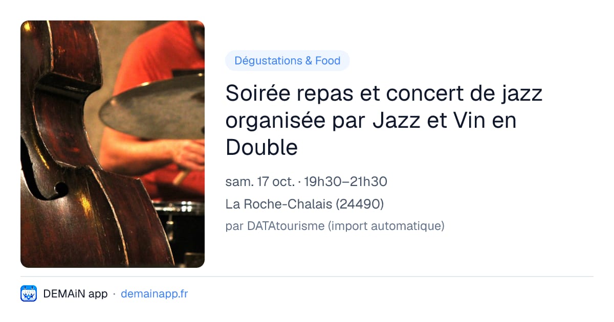 Soirée repas et concert de jazz organisée par Jazz et Vin en Double — La Roche-Chalais