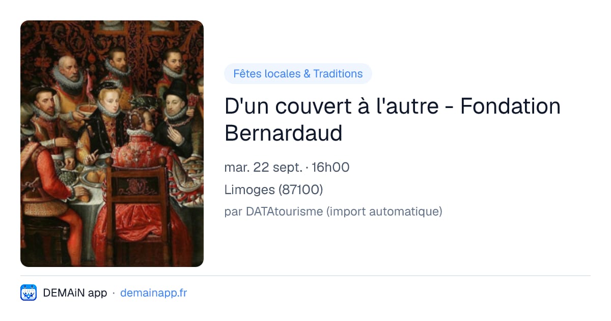 D'un couvert à l'autre - Fondation Bernardaud — Limoges