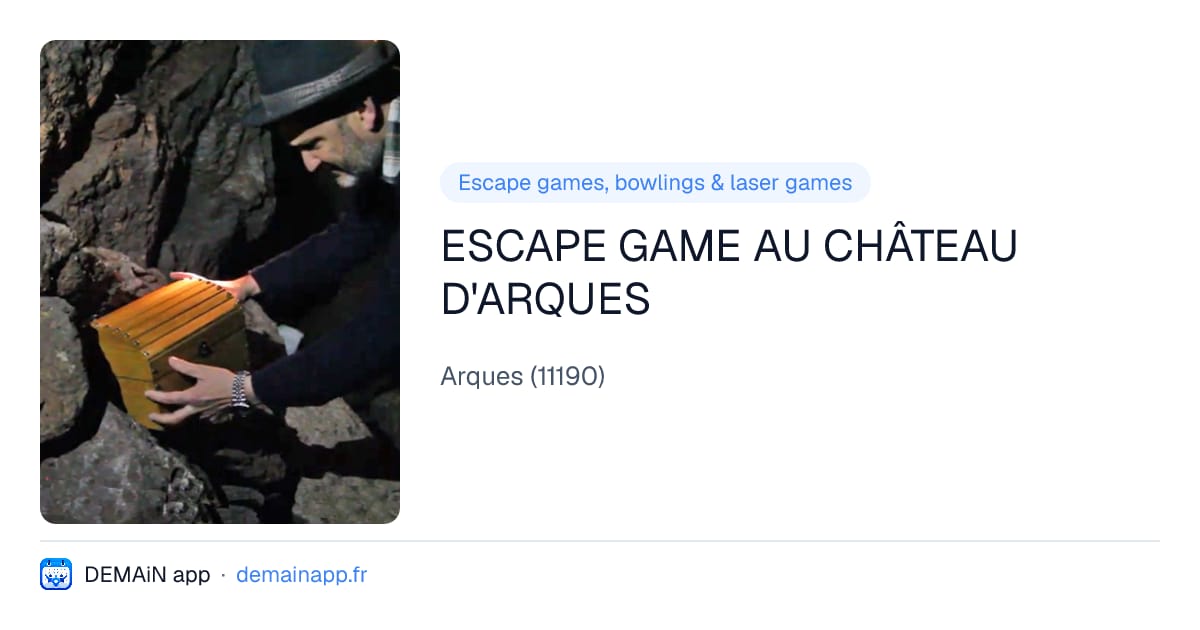 ESCAPE GAME AU CHÂTEAU D'ARQUES — Arques