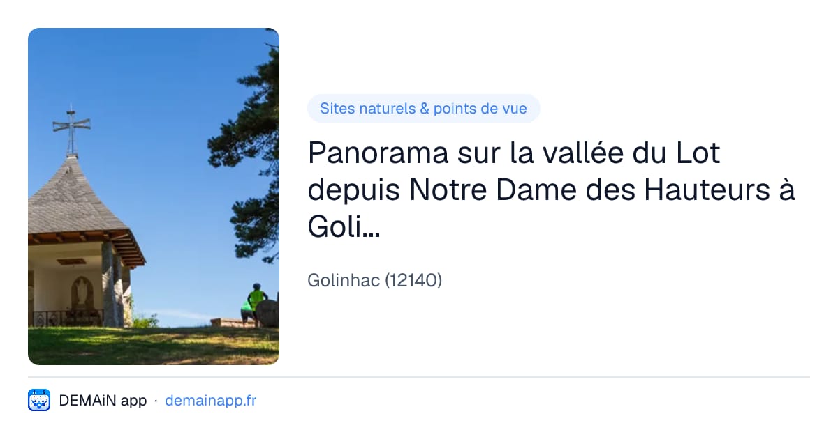 Panorama sur la vallée du Lot depuis Notre Dame des Hauteurs à Golinhac — Golinhac
