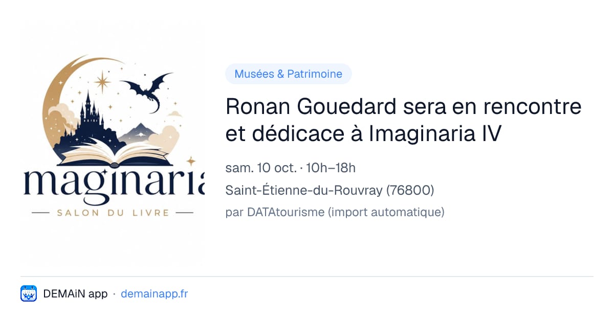 Ronan Gouedard sera en rencontre et dédicace à Imaginaria IV — Saint-Étienne-du-Rouvray