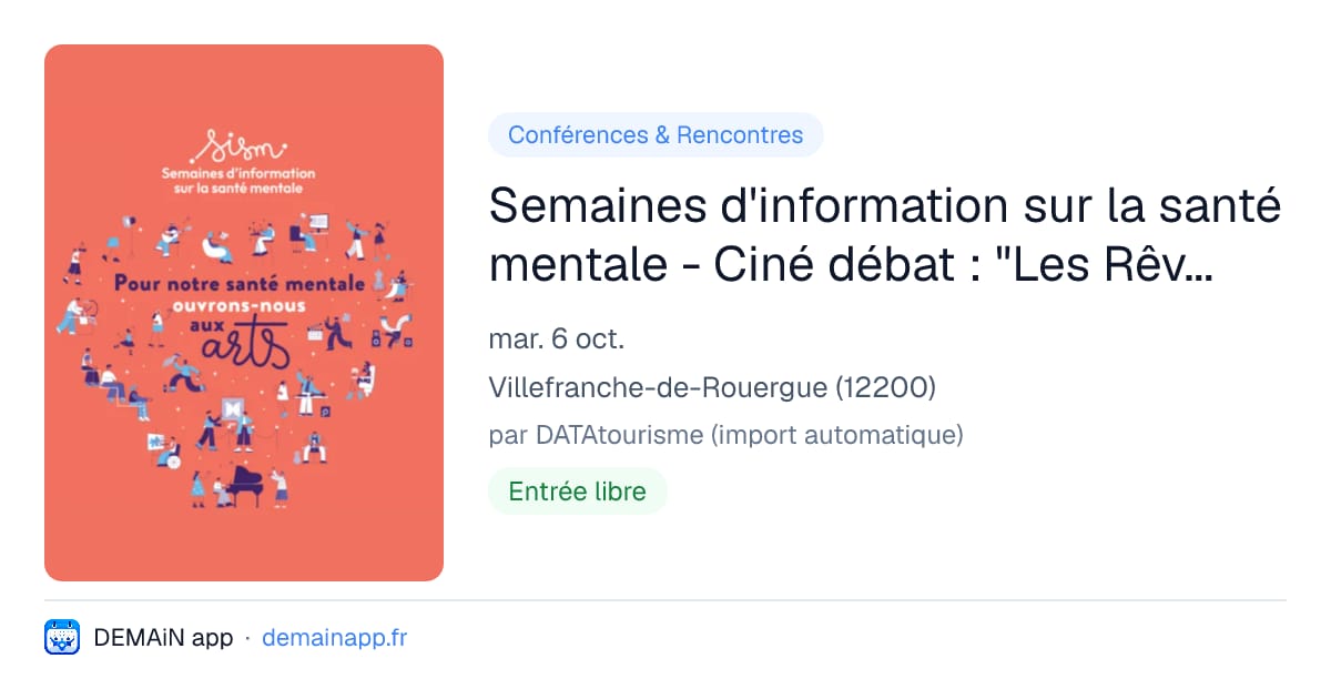 Semaines d'information sur la santé mentale - Ciné débat : "Les Rêveurs" — Villefranche-de-Rouergue