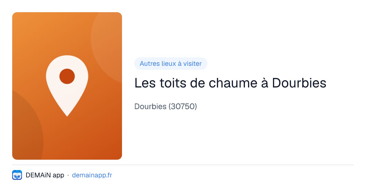 Les toits de chaume à Dourbies — Dourbies