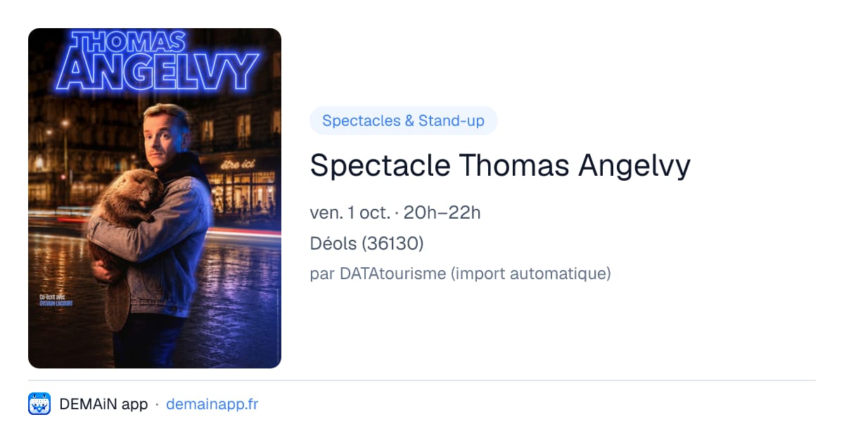 Spectacle Thomas Angelvy — Déols