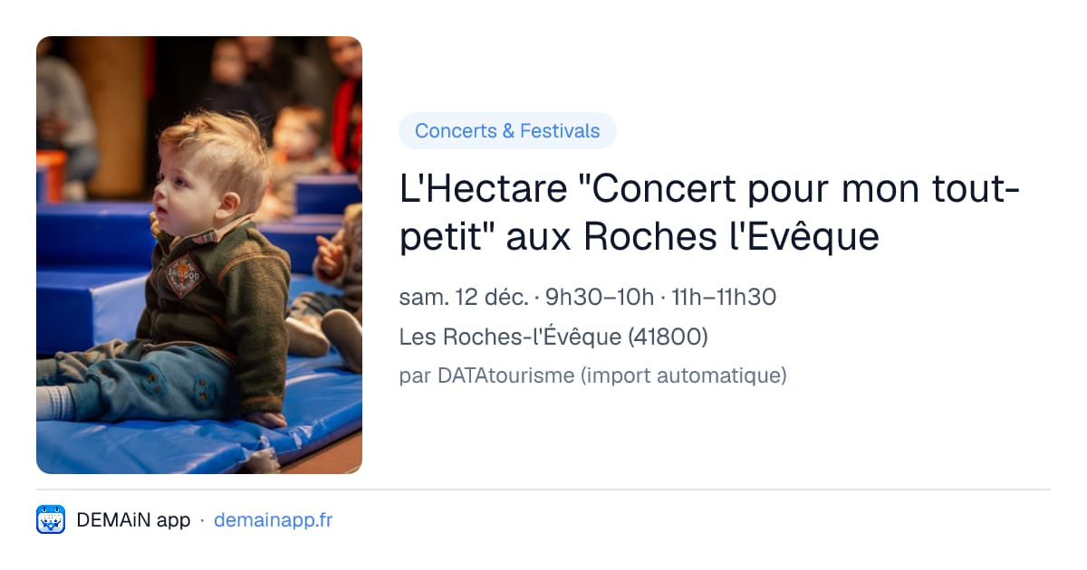 L'Hectare "Concert pour mon tout-petit" aux Roches l'Evêque — Les Roches-l'Évêque