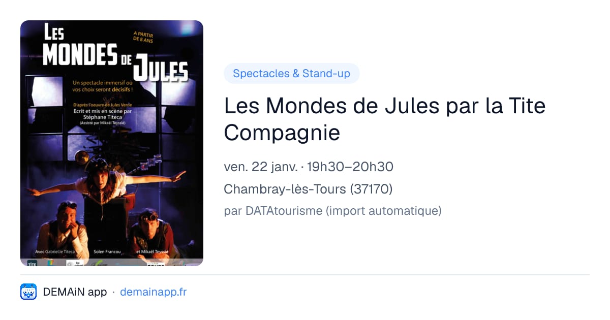 Les Mondes de Jules par la Tite Compagnie — Chambray-lès-Tours