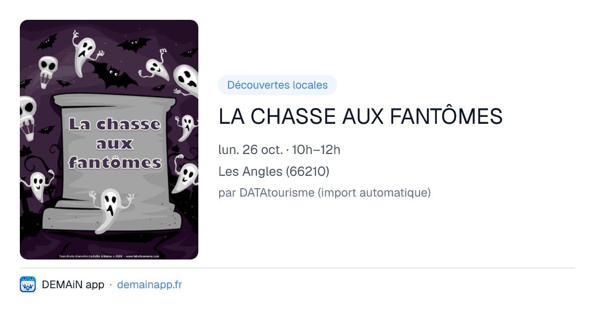 LA CHASSE AUX FANTÔMES — Les Angles