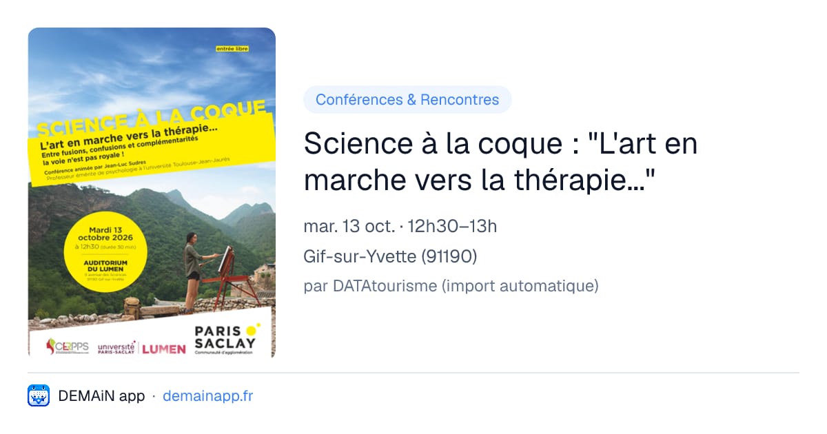 Science à la coque : "L'art en marche vers la thérapie..." — Gif-sur-Yvette