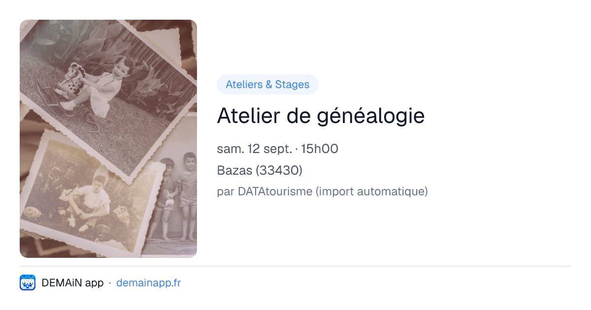 Atelier de généalogie — Bazas