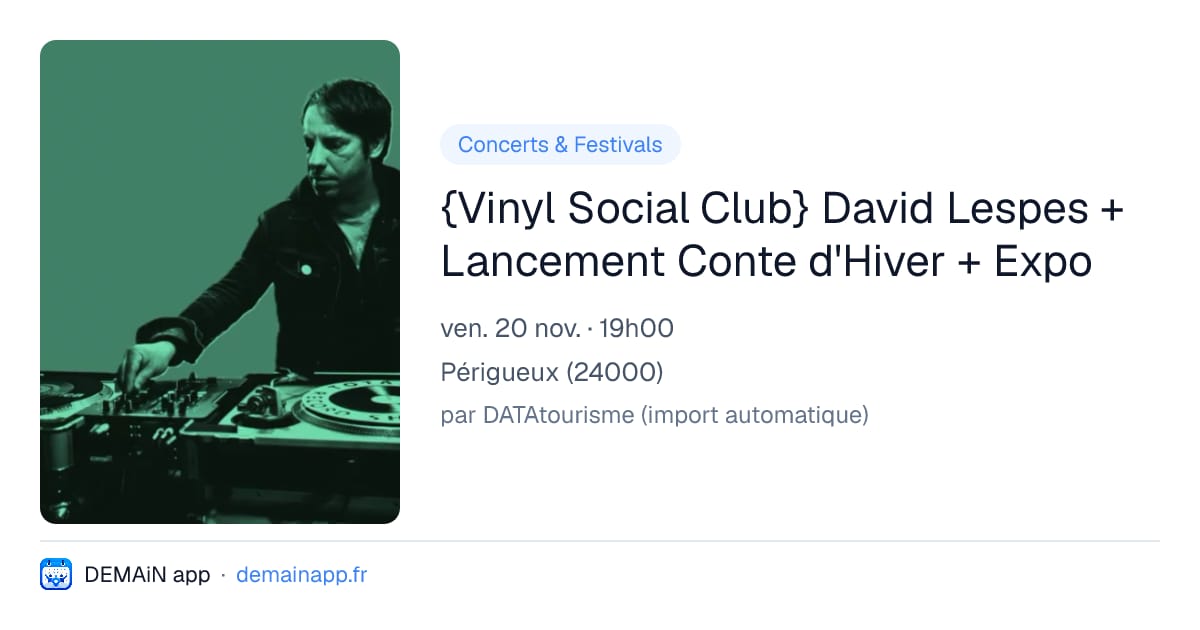 {Vinyl Social Club} David Lespes + Lancement Conte d'Hiver + Expo — Périgueux