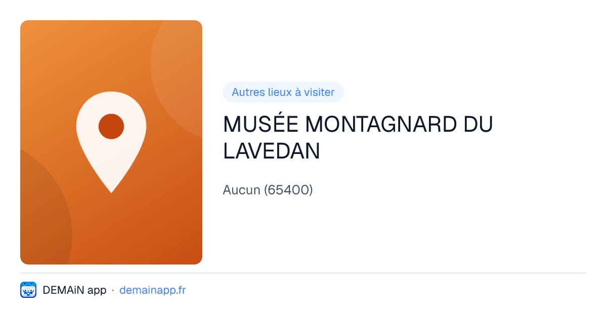 MUSÉE MONTAGNARD DU LAVEDAN — Aucun