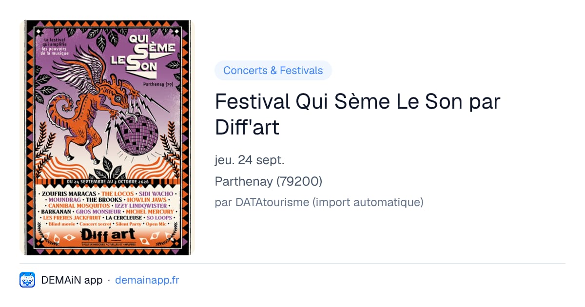 Festival Qui Sème Le Son par Diff'art — Parthenay