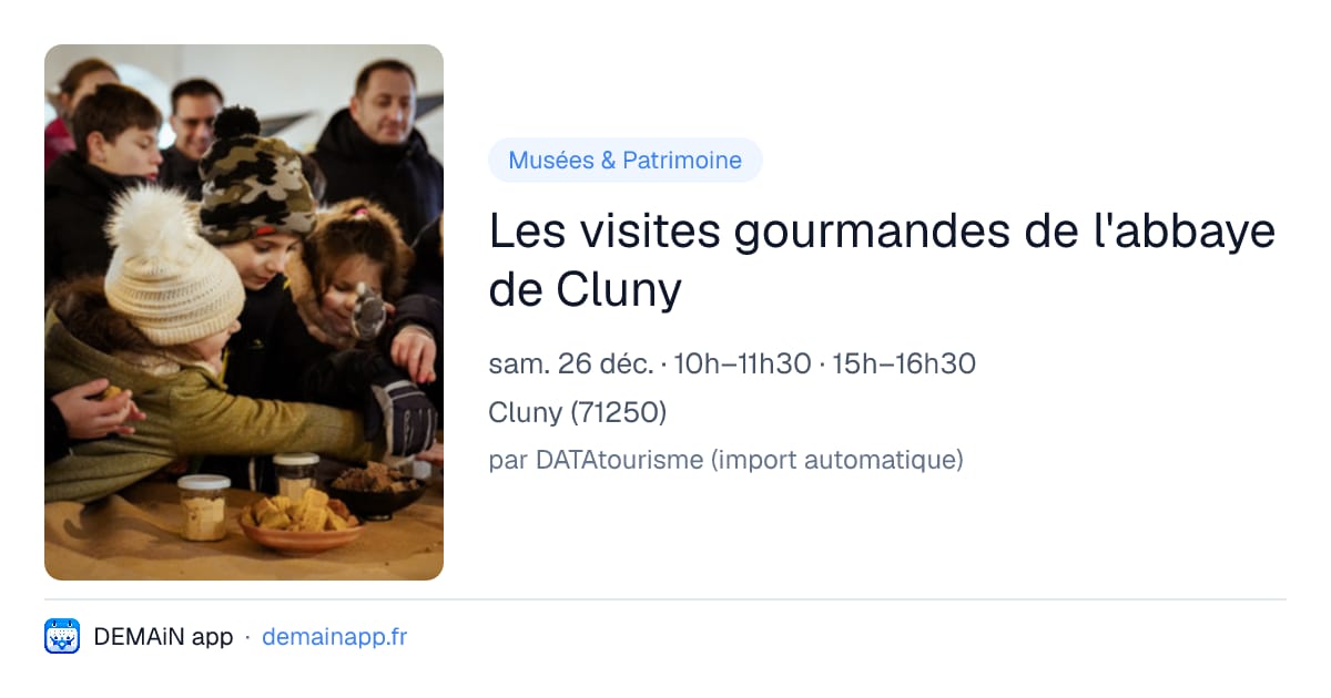 Les visites gourmandes de l'abbaye de Cluny — Cluny