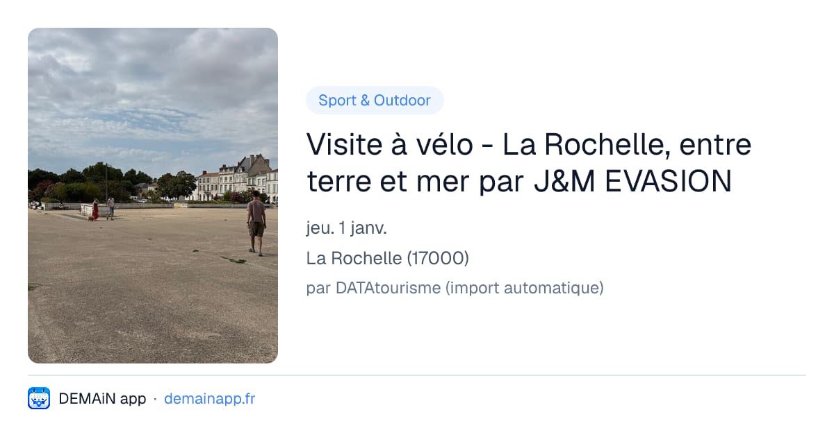Visite à vélo - La Rochelle, entre terre et mer par J&M EVASION — La Rochelle