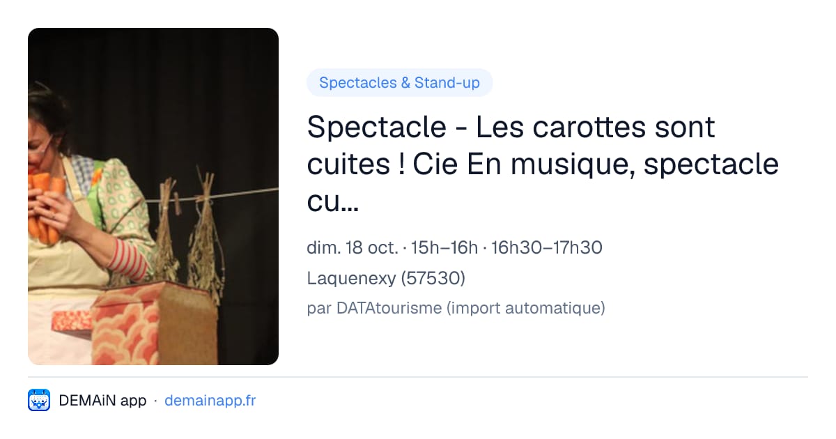 Spectacle - Les carottes sont cuites ! Cie En musique, spectacle culinaire — Laquenexy