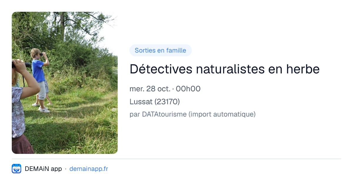 Détectives naturalistes en herbe — Lussat