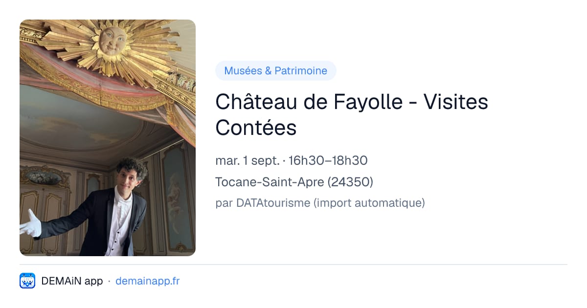 Château de Fayolle - Visites Contées — Tocane-Saint-Apre