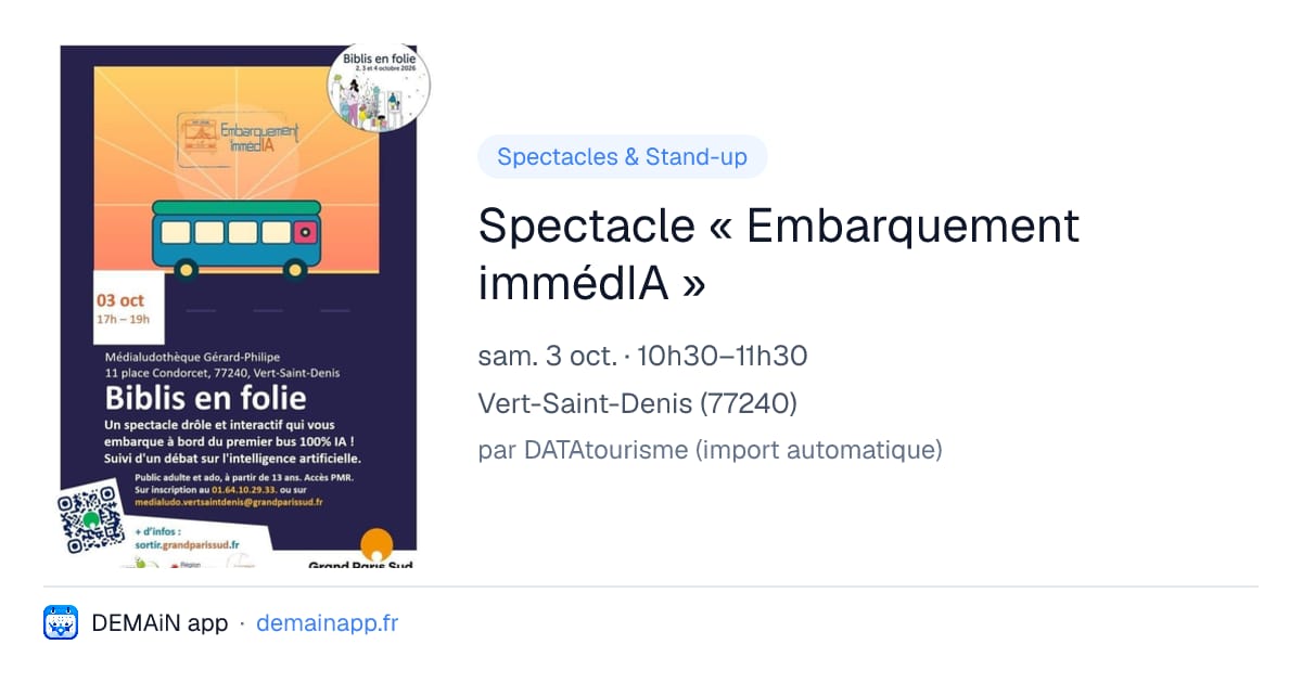 Spectacle « Embarquement immédIA » — Vert-Saint-Denis