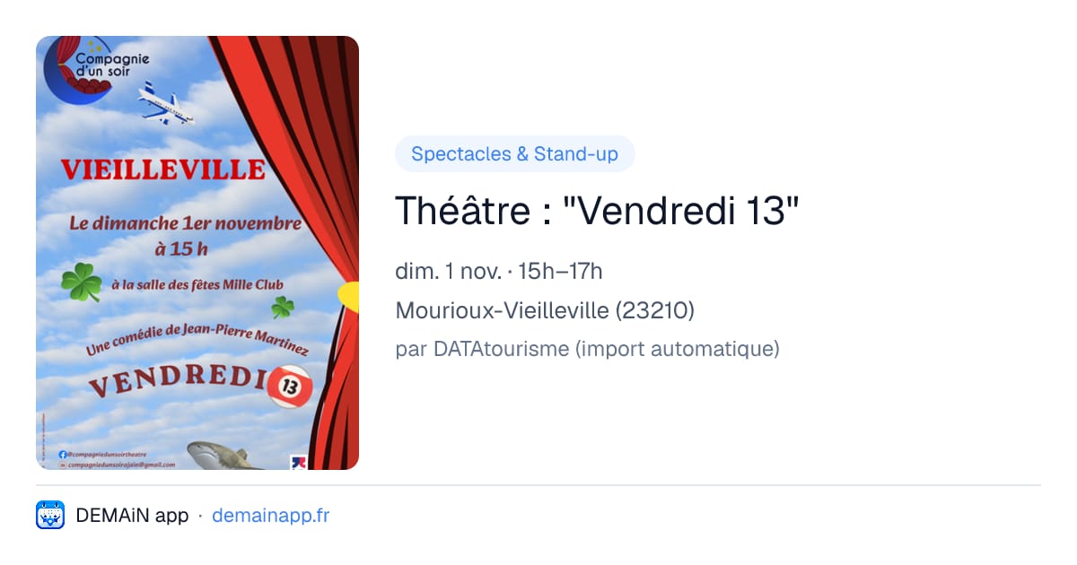 Théâtre : "Vendredi 13" — Mourioux-Vieilleville
