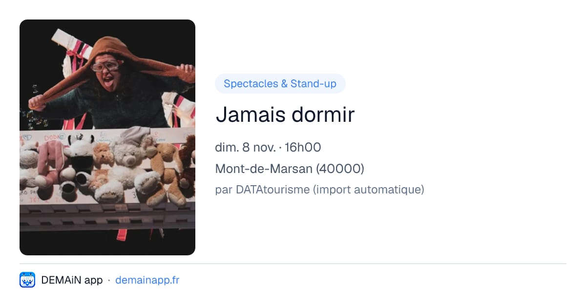Jamais dormir — Mont-de-Marsan