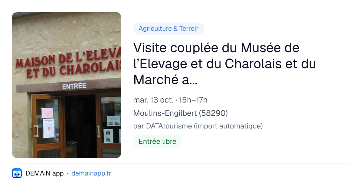 Visite couplée du Musée de l’Elevage et du Charolais et du Marché au Cadran — Moulins-Engilbert