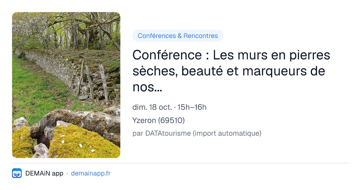 Conférence : Les murs en pierres sèches, beauté et marqueurs de nos paysages — Yzeron