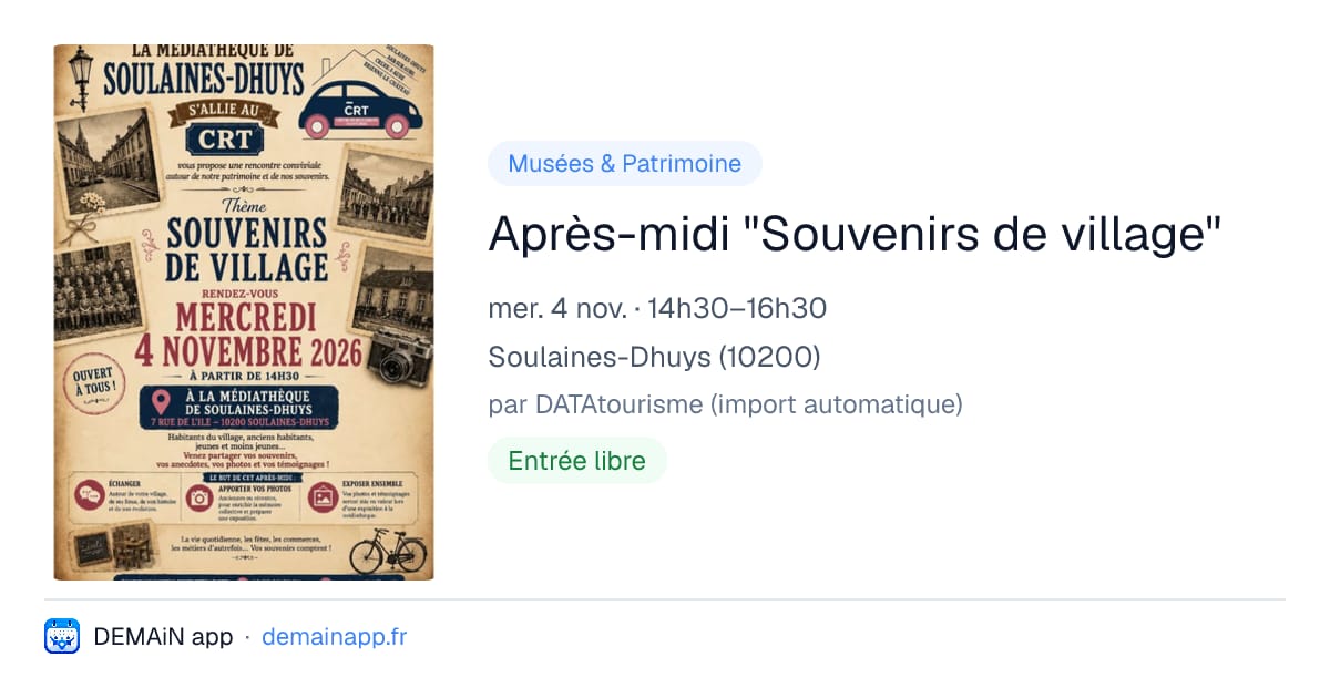 Après-midi "Souvenirs de village" — Soulaines-Dhuys