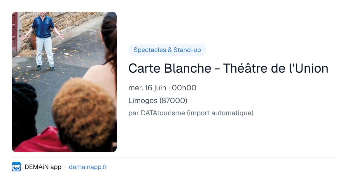Carte Blanche - Théâtre de l’Union — Limoges