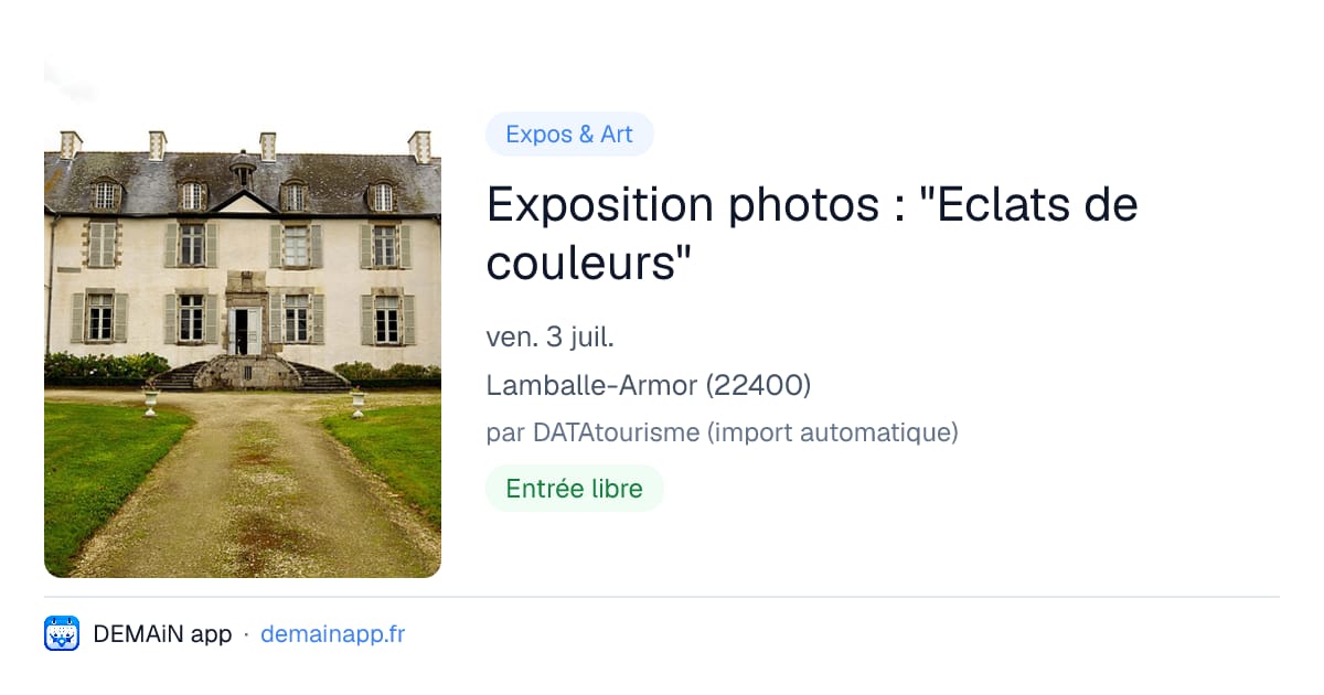 Exposition photos : "Eclats de couleurs" — Lamballe-Armor