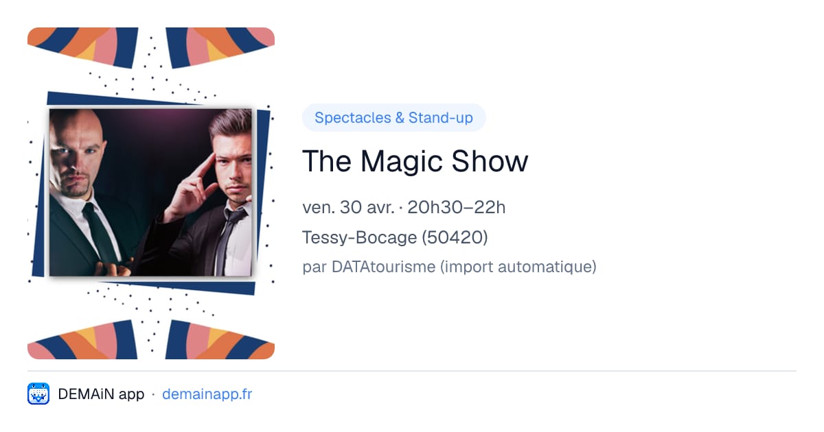 The Magic Show — Tessy-Bocage