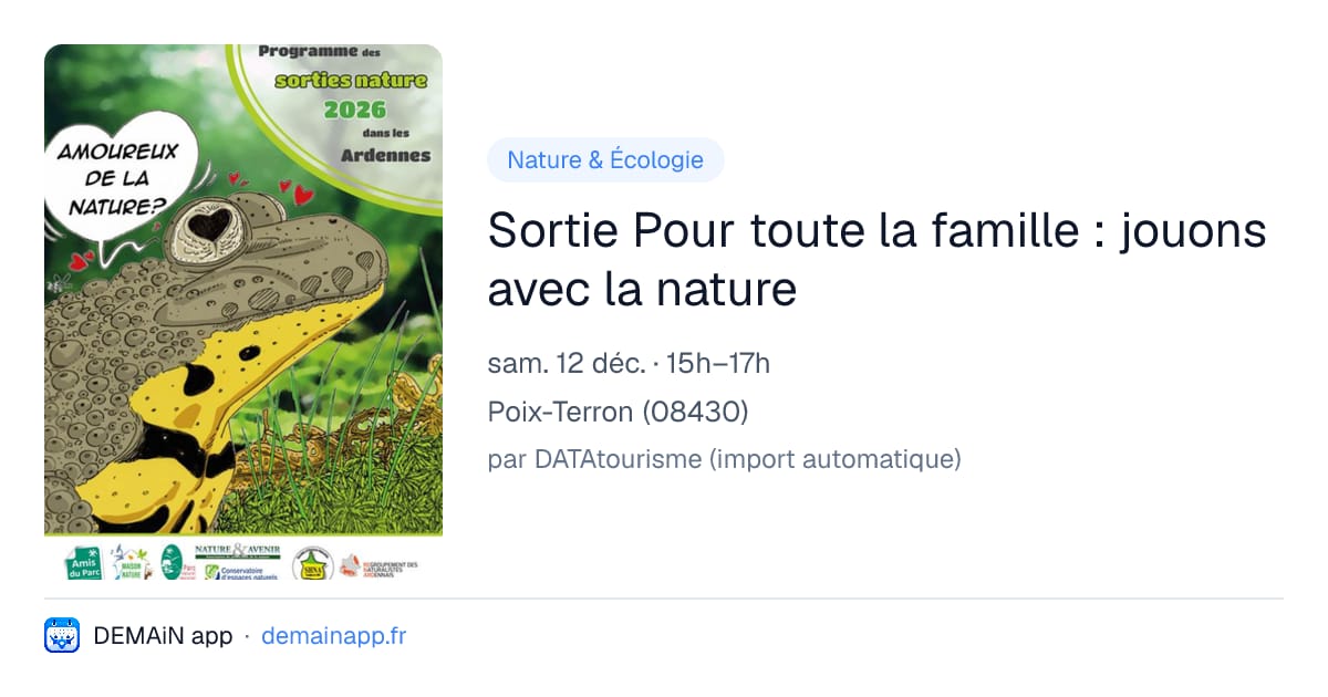 Sortie Pour toute la famille : jouons avec la nature — Poix-Terron