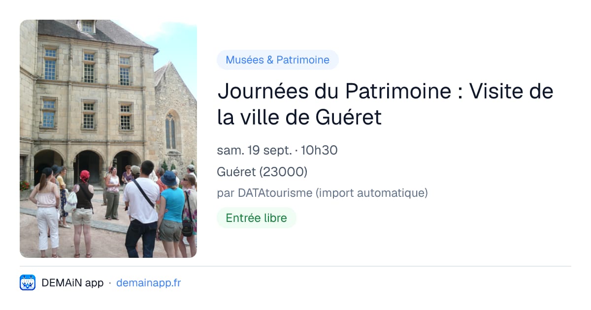 Journées du Patrimoine : Visite de la ville de Guéret — Guéret