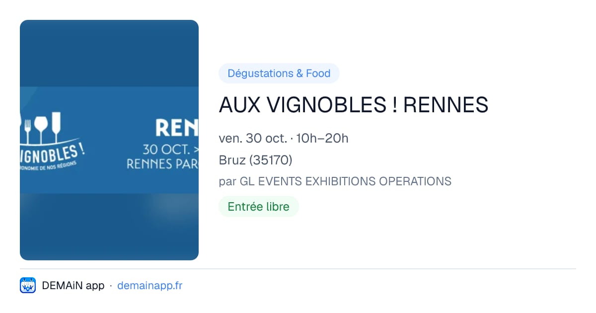 AUX VIGNOBLES ! RENNES — Bruz