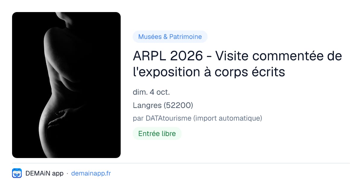 ARPL 2026 - Visite commentée de l'exposition à corps écrits — Langres