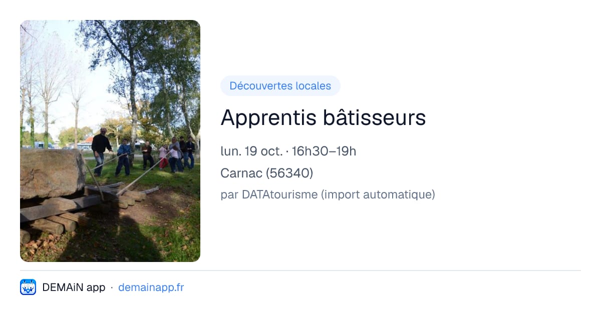 Apprentis bâtisseurs — Carnac
