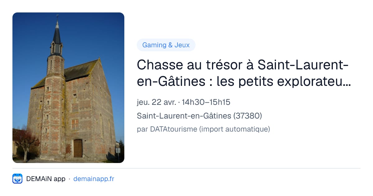 Chasse au trésor à Saint-Laurent-en-Gâtines : les petits explorateurs du patrimoine — Saint-Laurent-en-Gâtines