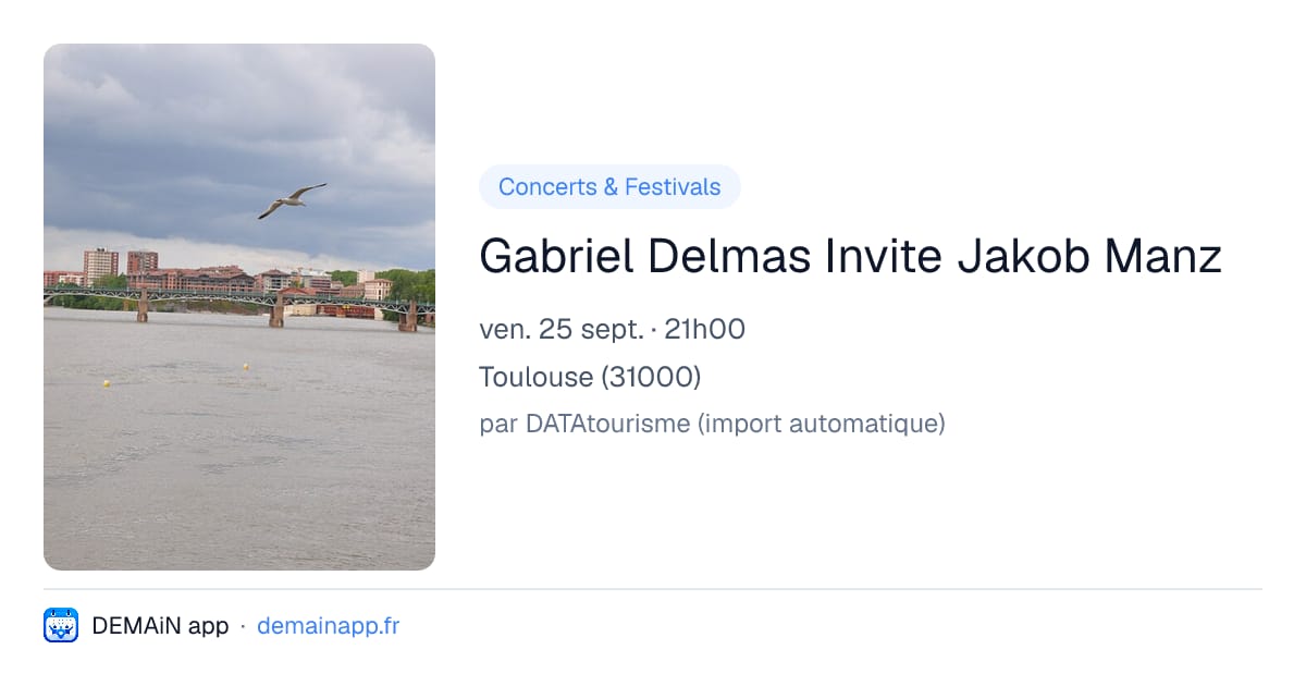 Gabriel Delmas Invite Jakob Manz — Toulouse