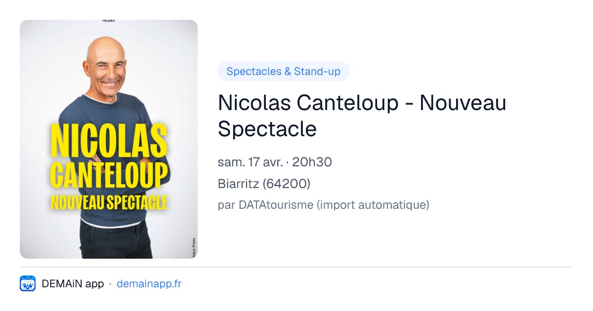 Nicolas Canteloup - Nouveau Spectacle — Biarritz