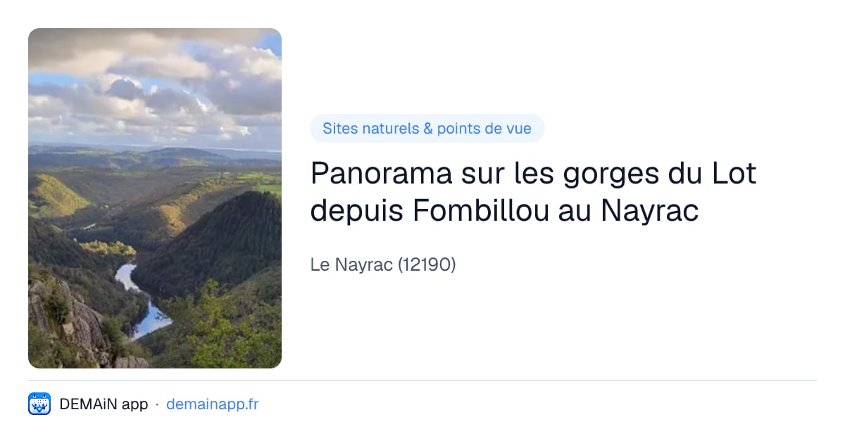 Panorama sur les gorges du Lot depuis Fombillou au Nayrac — Le Nayrac