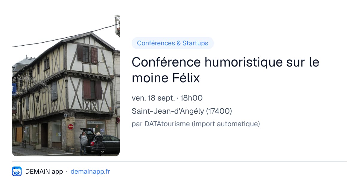 Conférence humoristique sur le moine Félix — Saint-Jean-d'Angély