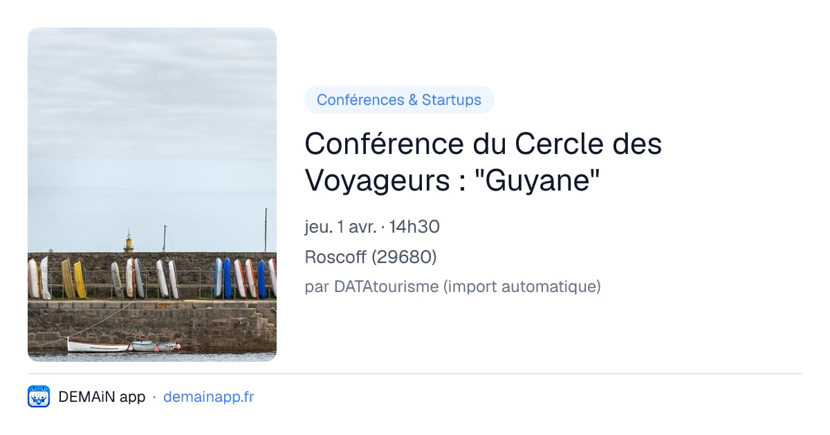 Conférence du Cercle des Voyageurs : "Guyane" — Roscoff