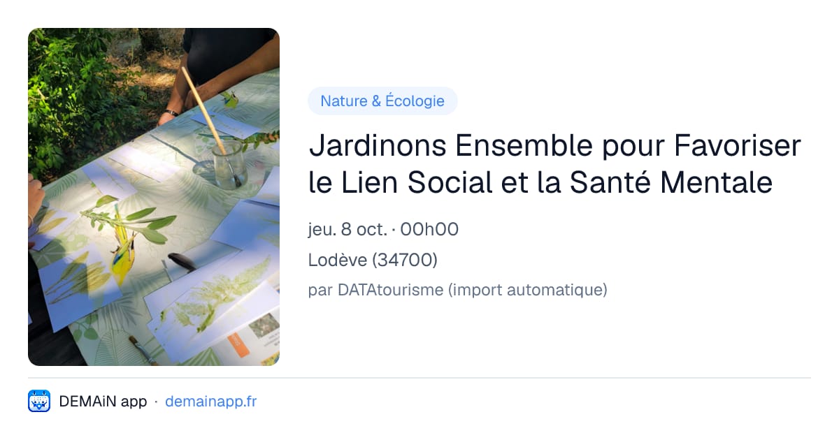 Jardinons Ensemble pour Favoriser le Lien Social et la Santé Mentale — Lodève