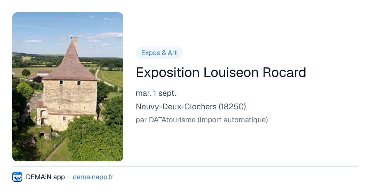 Exposition Louiseon Rocard — Neuvy-Deux-Clochers