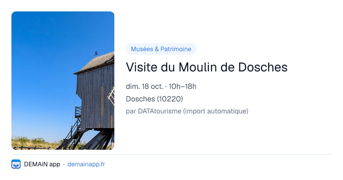 Visite du Moulin de Dosches — Dosches
