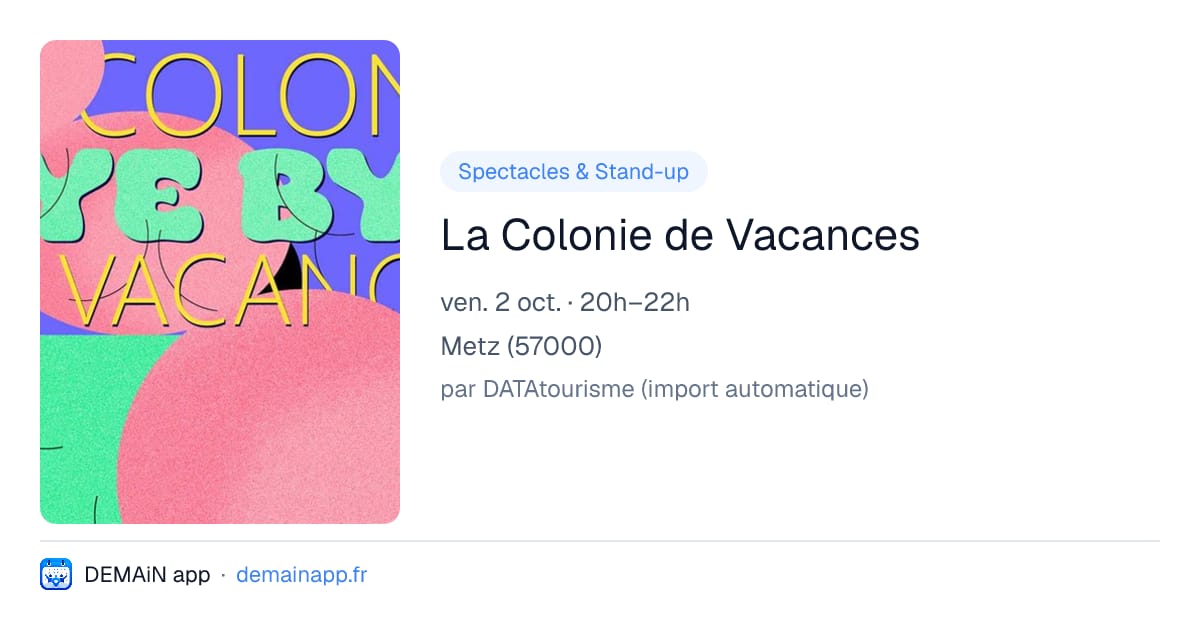 La Colonie de Vacances — Metz
