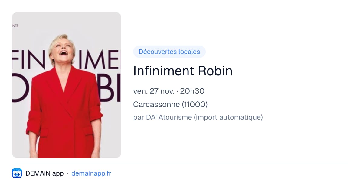 Infiniment Robin — Carcassonne