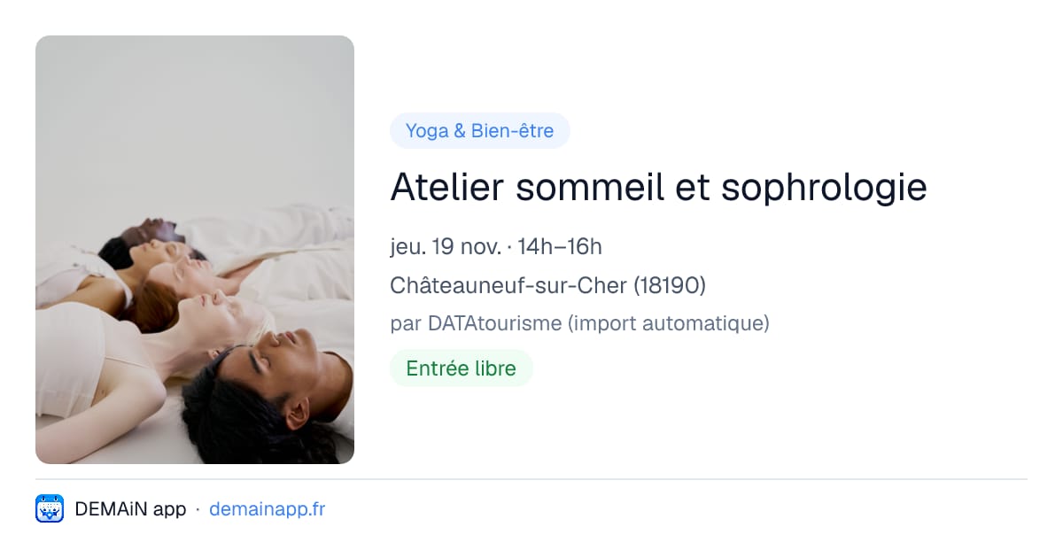 Atelier sommeil et sophrologie — Châteauneuf-sur-Cher