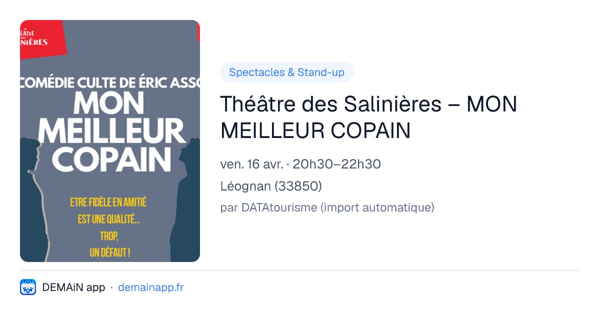 Théâtre des Salinières – MON MEILLEUR COPAIN — Léognan