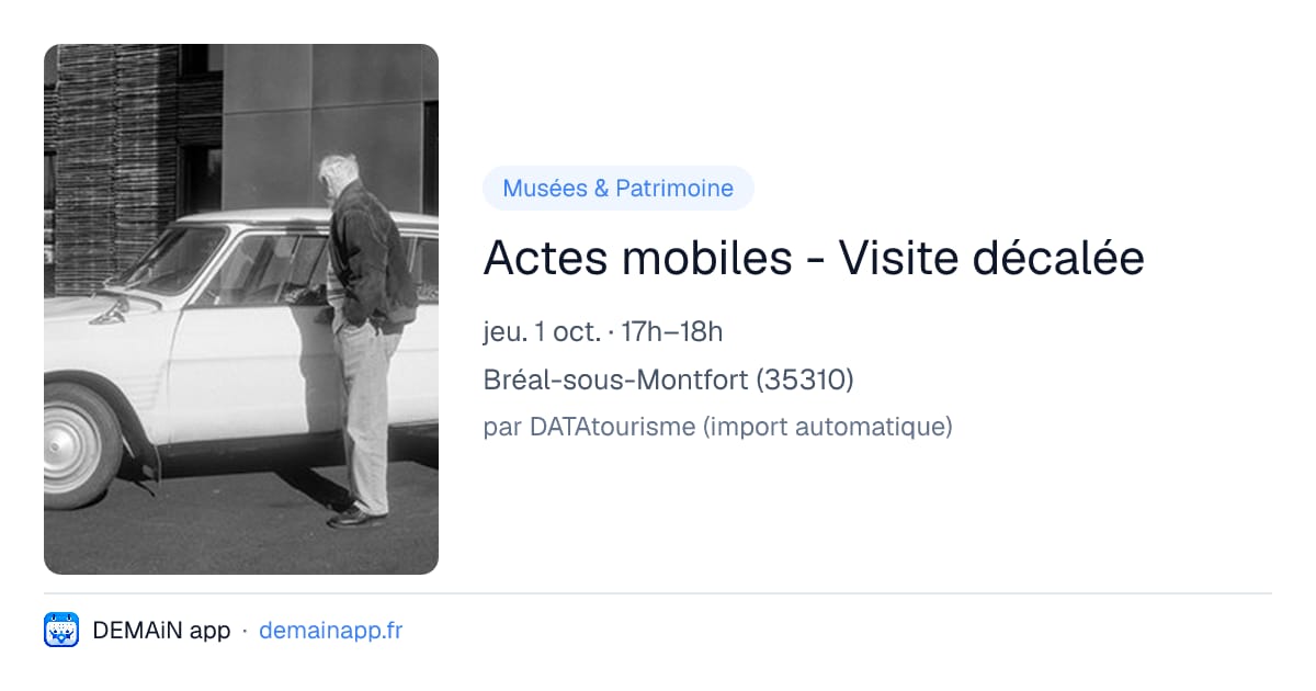 Actes mobiles - Visite décalée — Bréal-sous-Montfort